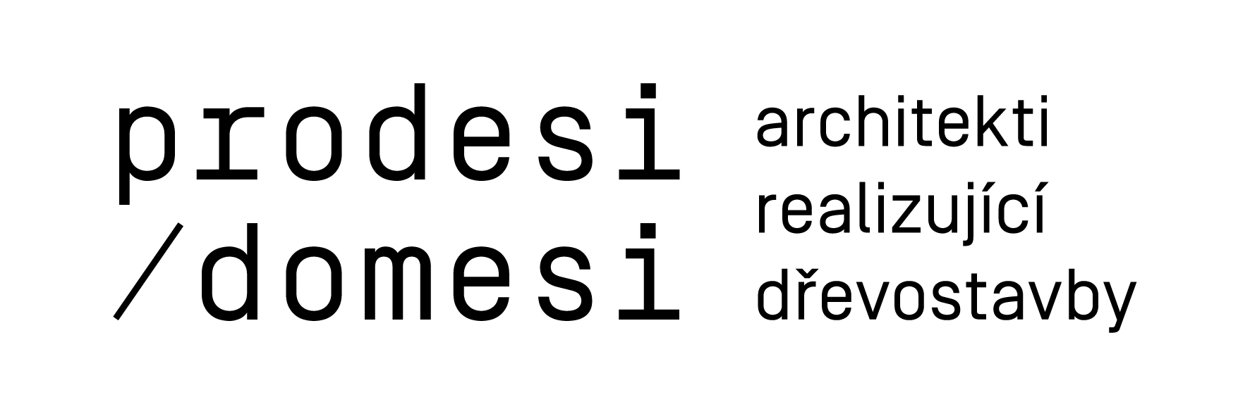 Prodesi/Domesi